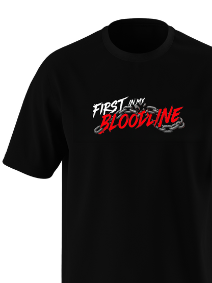First in my bloodline
